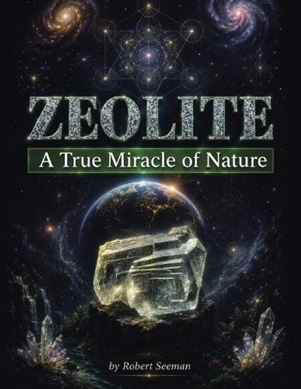 Zeolite : A True Miracle of Nature